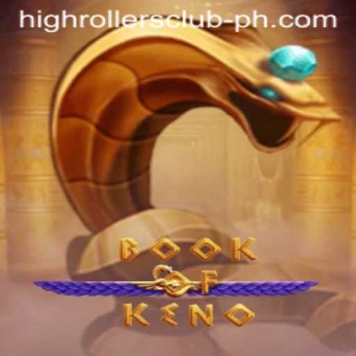 BookOfKeno: An In-Depth Guide to the High Rollers Club's New Favorite Game