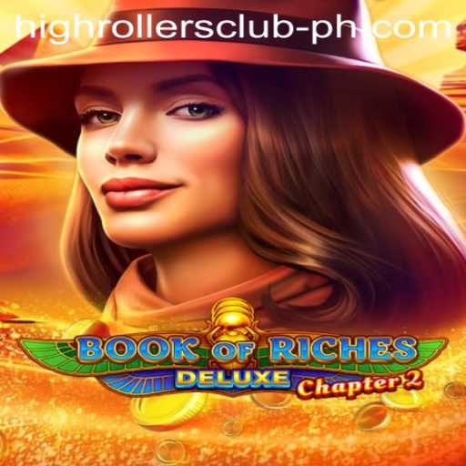 Exploring the Thrills of Book of Riches Deluxe Chapter 2 in the High Rollers Club