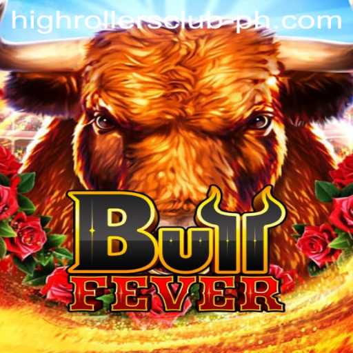 Experience the Thrills of BullFever at the High Rollers Club