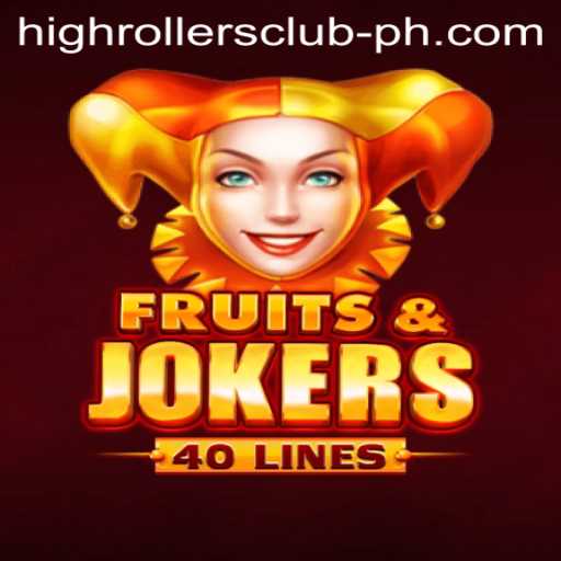 FruitsAndJokers40: A High Rollers Club Adventure